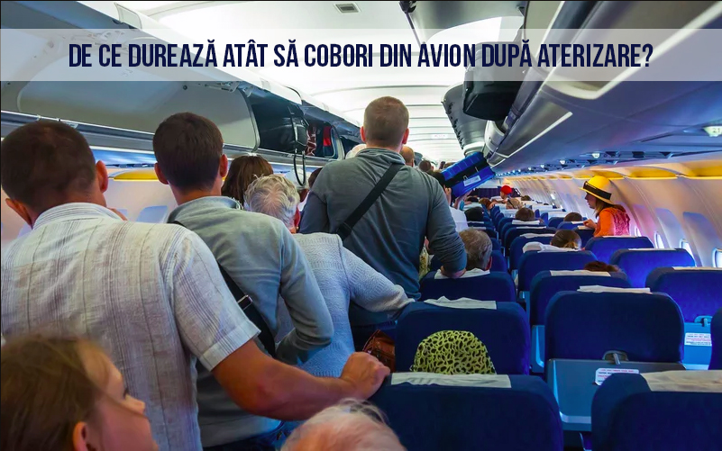 De ce durează atât să cobori din avion după aterizare?