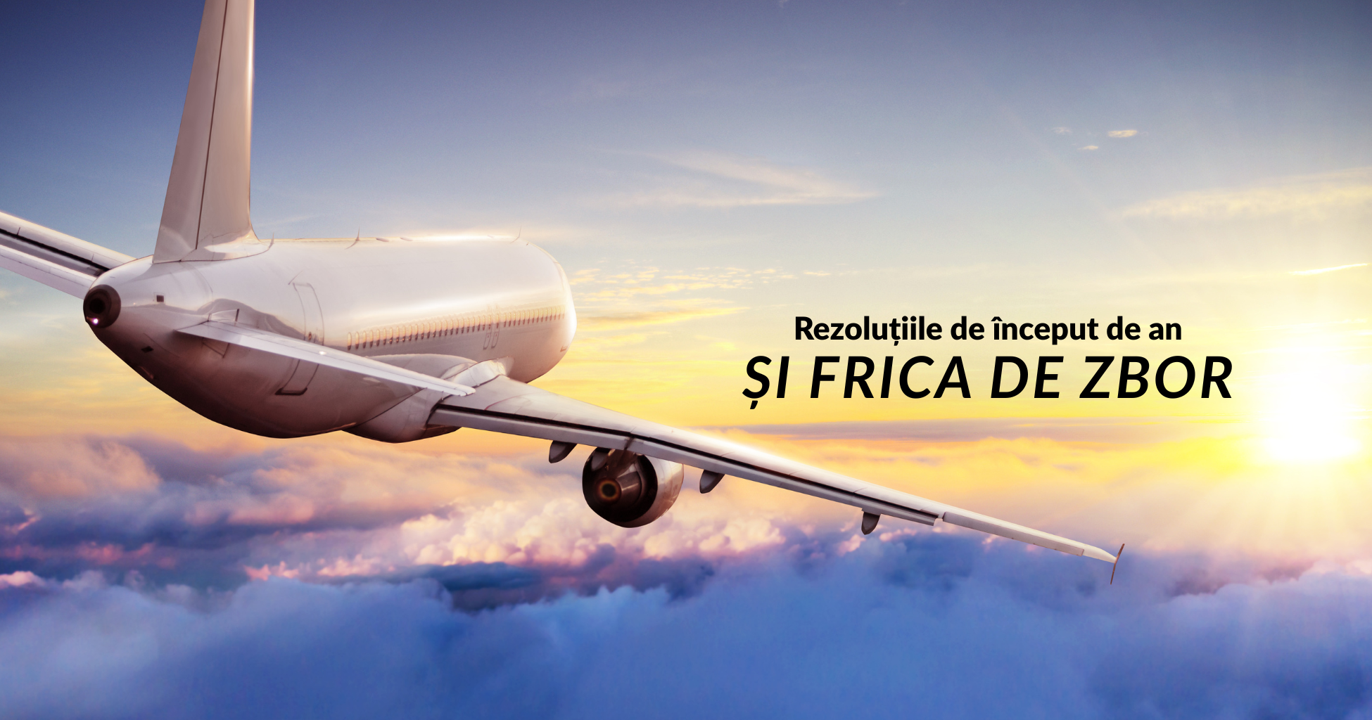 rezoluțiile de început de an și frica de zbor