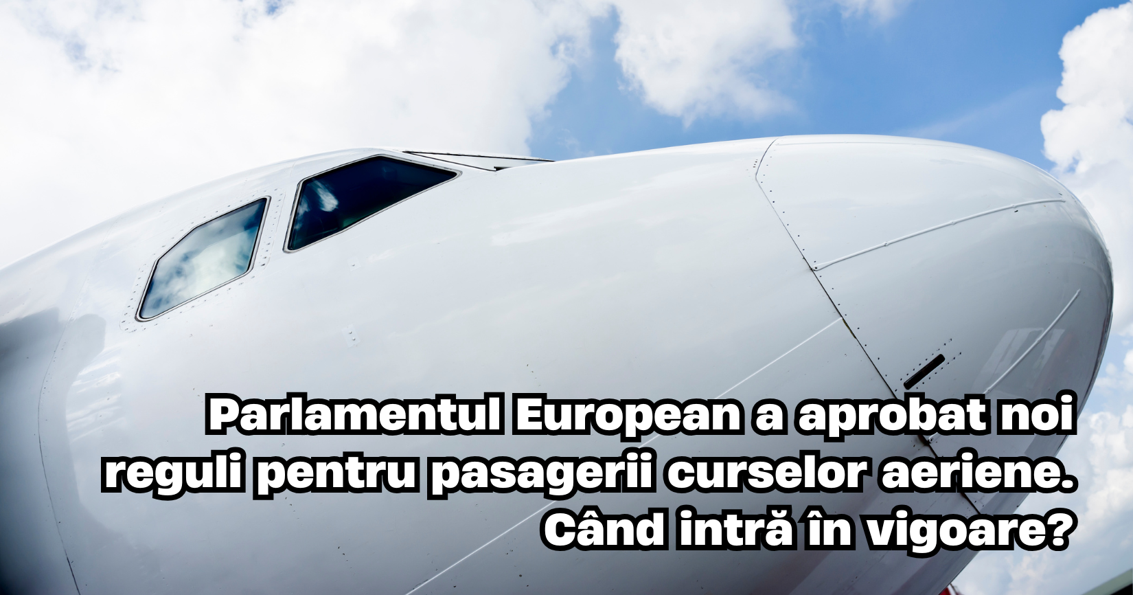 noi reguli drepturile pasagerilor curselor aeriene